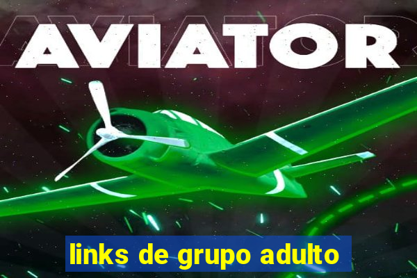 links de grupo adulto